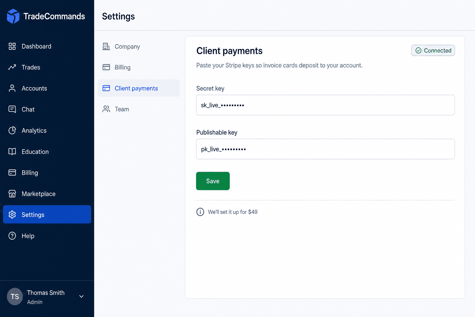 Paste your keys in Settings → Client payments. After that, invoice cards deposit to you.